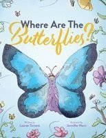 Lauren Tarrant - Where Are The Butterflies?, Inbunden