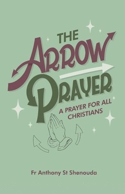 The Arrow Prayer 1