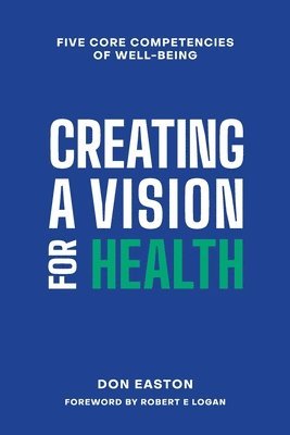 bokomslag Creating a Vision for Health