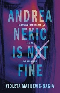 bokomslag Andrea Nekic is NOT Fine