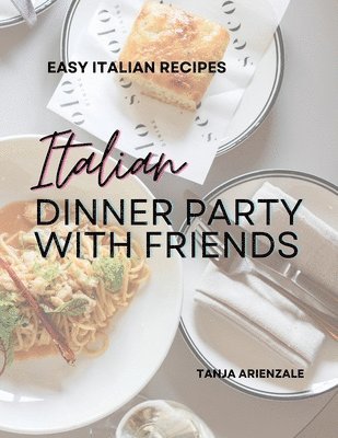 bokomslag Italian Dinner Party with Friends