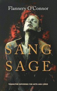 bokomslag Sang Sage (Wise Blood)