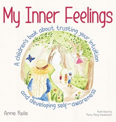 Anne Poole - My Inner Feelings, Inbunden