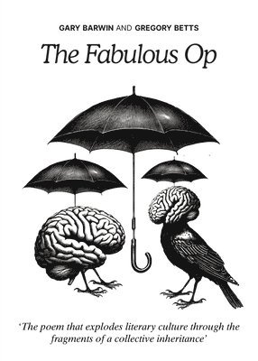 Gary Barwin, Gregory Betts - Fabulous Op, Häftad