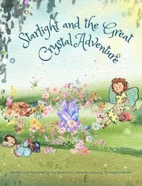 bokomslag Starlight and the Great Crystal Adventure