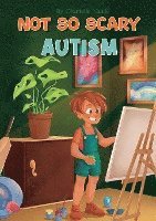 bokomslag Not So Scary: Autism (Educational Kid's Book)