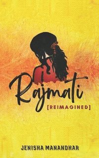 bokomslag Rajmati [Reimagined]