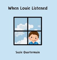 bokomslag When Louie Listened