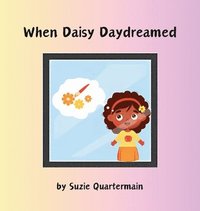 bokomslag When Daisy Daydreamed