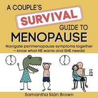 bokomslag A couple's SURVIVAL guide to menopause