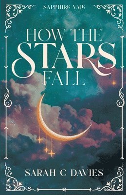 Sarah C Davies, Sarah C. Davies - How the Stars Fall, Häftad