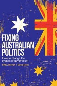 bokomslag Fixing Australian Politics