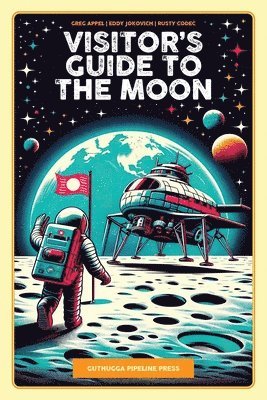 bokomslag Visitor's Guide To The Moon