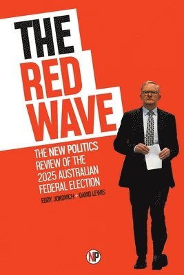 bokomslag The Red Wave: The New Politics review of the 2025 Australian federal election