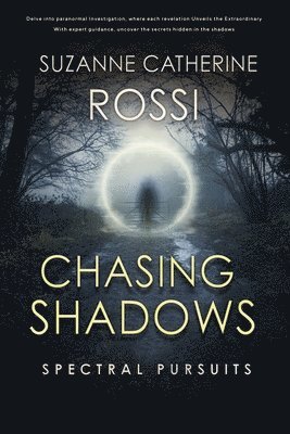 Chasing Shadows 1