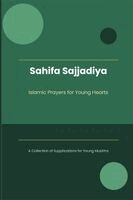 Ts Publications - Sahifa Sajjadiya - Islamic Prayers for Young Hearts, Häftad. Tillgänglighet: Lägg i varukorg