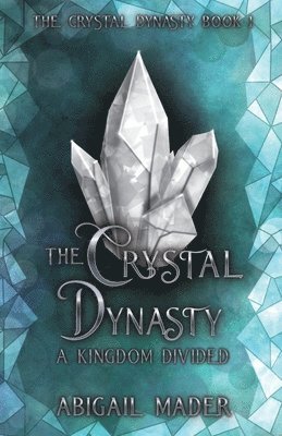 Abigail Mader, ABIGAIL MADER - Crystal Dynasty, Häftad