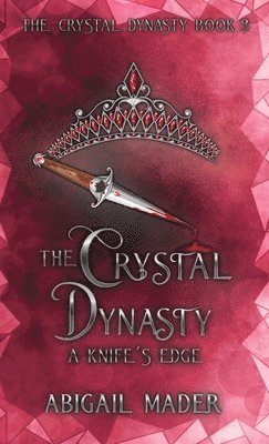 Mader - Crystal Dynasty A Knife's Edge, Inbunden