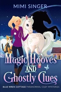 bokomslag Magic Hooves and Ghostly Clues