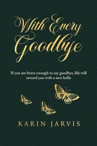 bokomslag With Every Goodbye