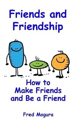 Friends and Friendship 1