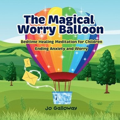 bokomslag The Magical Worry Balloon.