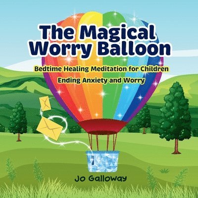 The Magical Worry Balloon. 1