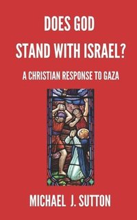 bokomslag Does God Stand with Israel?