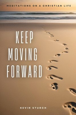 bokomslag Keep Moving Forward