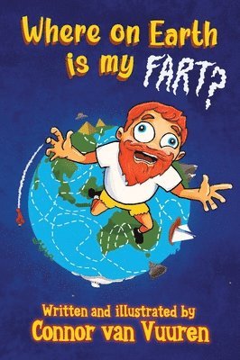 bokomslag Where on Earth Is My Fart?