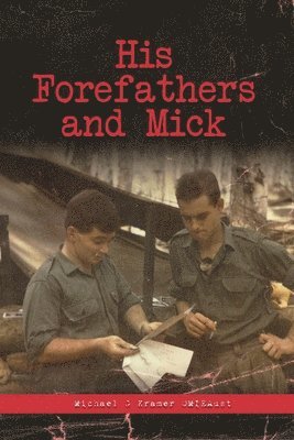 His Forefathers and Mick 1