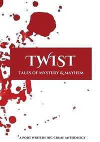 bokomslag Twist: Tales of Mystery & Mayhem