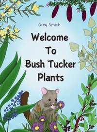 bokomslag Welcome to Bush Tucker Plants