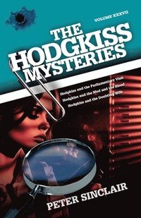 bokomslag The Hodgkiss Mysteries