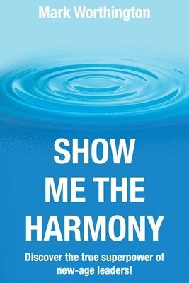 Show Me The Harmony 1