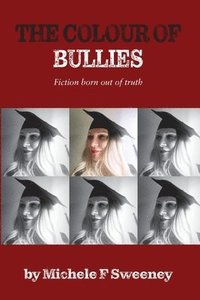 bokomslag Colour of Bullies