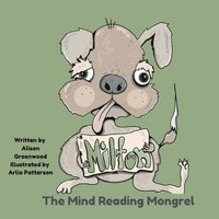 bokomslag Milton The Mind-Reading Mongrel