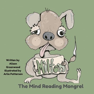 Milton The Mind-Reading Mongrel 1