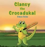 bokomslag Clancy the Crocadukal