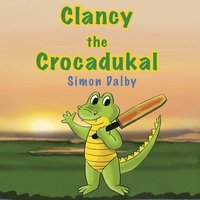 bokomslag Clancy the Crocadukal