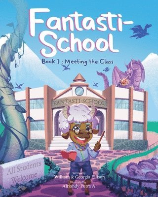 Georgia Ellison, William Ellison - Fantasti-School, Häftad