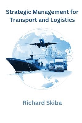 Strategic Management for Transport and Logistics 1