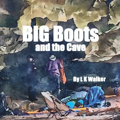 Big Boots and the Cave 1