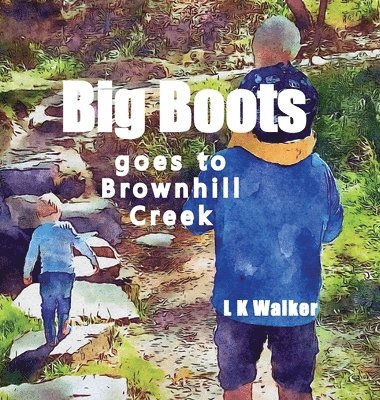 Big Boots goes to Brownhill Creek 1