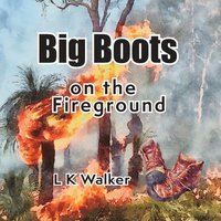 bokomslag Big Boots on the Fireground