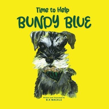 B Kay Mackle - Time to Help Bundy Blue, Häftad