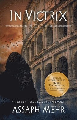 bokomslag In Victrix: Urban Fantasy in Ancient Rome