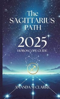 bokomslag The Sagittarius Path