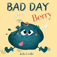 bokomslag Bad Day to be a Berry