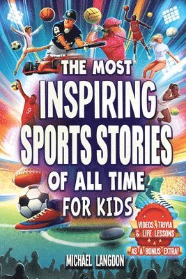 bokomslag Most Inspiring Sports Stories Of All Time For Kids!